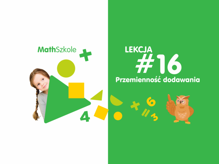 Matematyka dla malucha. MathSzkole: Lekcja 16 „Przemienność dodawania”