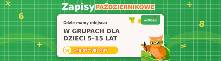 Zajęcia z&nbsp;matematyki Białołęka – październikowy nabór do&nbsp;MathRiders