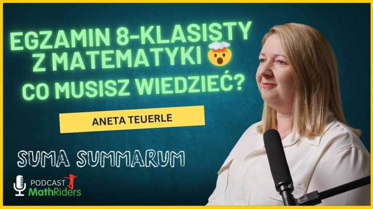 Próbny egzamin ósmoklasisty z&nbsp;matematyki – klucz do&nbsp;sukcesu na&nbsp;egzaminie 2026 | Podcast „Suma Summarum” MathRiders