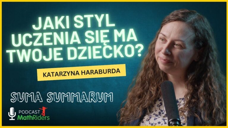 Style uczenia się dzieci – odkryj, jak Twoje&nbsp;dziecko najlepiej przyswaja wiedzę I&nbsp;„Suma Summarum” MathRiders