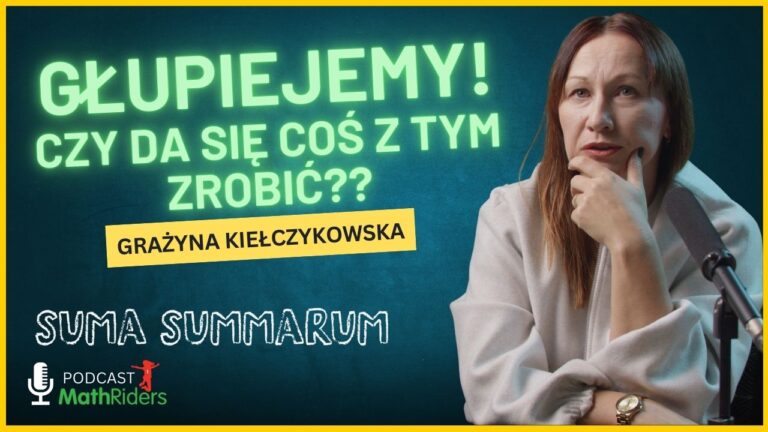 Czy&nbsp;Polacy tracą matematyczne kompetencje? | Podcast „Suma Summarum” MathRiders
