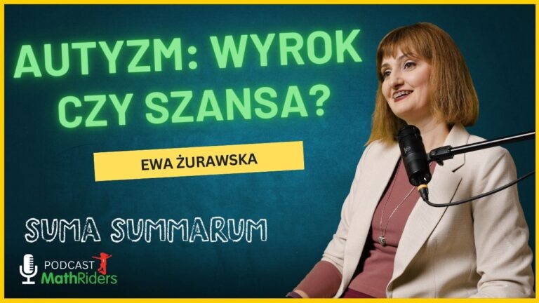 Autyzm – czym jest spektrum autyzmu? | Podcast „Suma Summarum” MathRiders