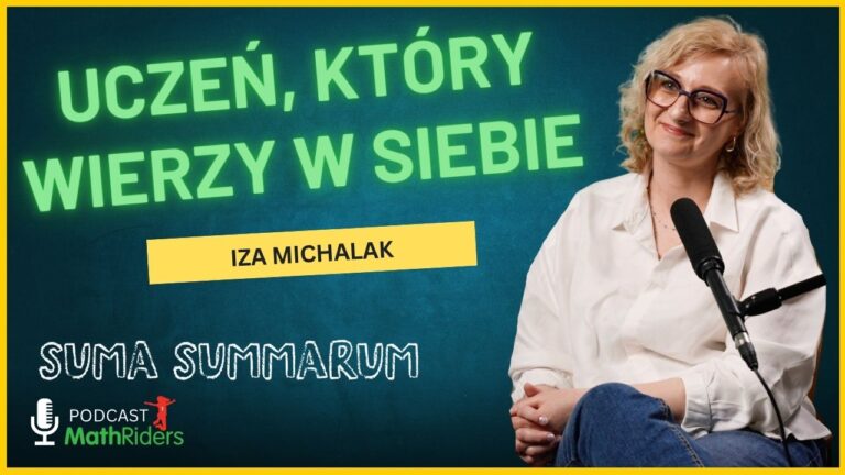 Dobrostan dzieci w&nbsp;szkole – jak możemy go&nbsp;wspierać? | Podcast „Suma Summarum” MathRiders