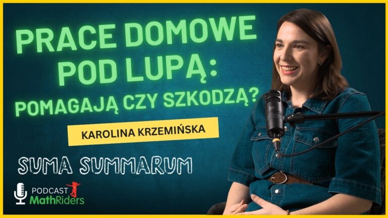 Prace domowe: czy&nbsp;naprawdę pomagają dzieciom w&nbsp;nauce? | Podcast „Suma Summarum” MathRiders