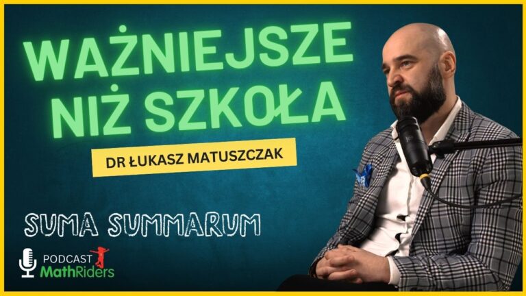 Edukacja ekonomiczna dzieci i&nbsp;kompetencje przyszłości. | Podcast „Suma Summarum” MathRiders